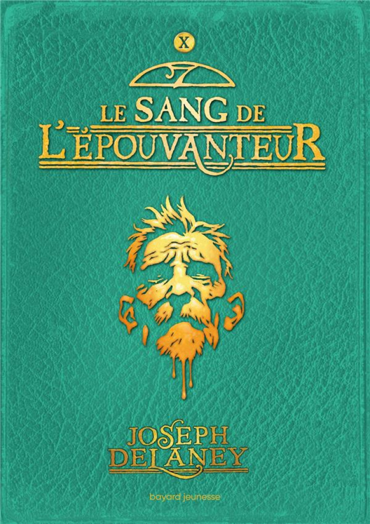 L-EPOUVANTEUR POCHE, TOME 10 - LE SANG DE L-EPOUVANTEUR - DELANEY JOSEPH - BAYARD JEUNESSE