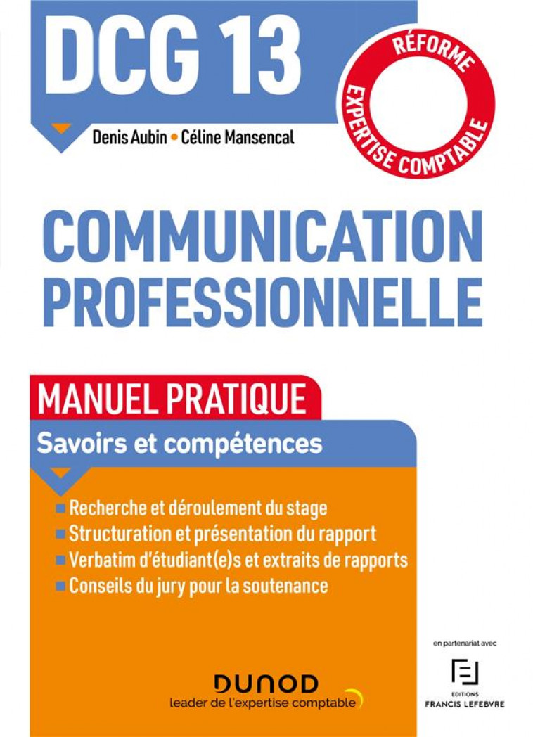 DCG 13 - COMMUNICATION PROFESSIONNELLE - MANUEL PRATIQUE - MANUEL PRATIQUE - REFORME EXPERTISE COMPT - AUBIN/MANSENCAL - DUNOD