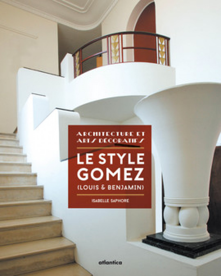 LE STYLE GOMEZ, LOUIS & BENJAMIN - ARCHITECTURE & ARTS DECORATIFS - SAPHORE ISABELLE - Atlantica