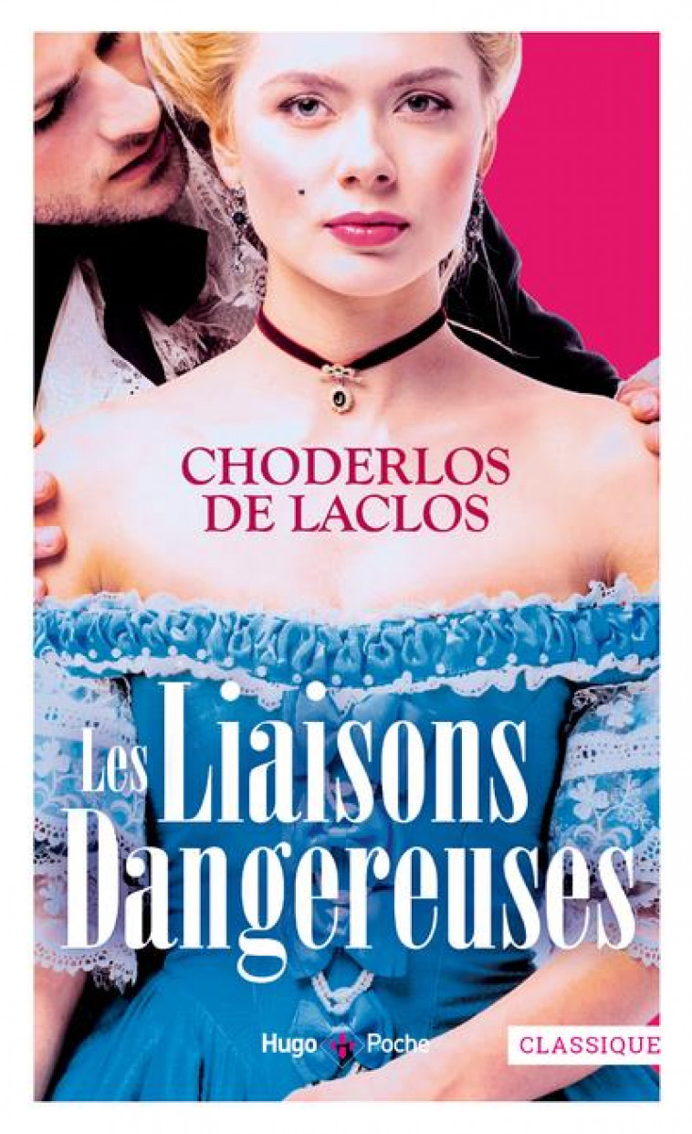 LES LIAISONS DANGEREUSES - CHODERLOS DE LACLOS - HUGO JEUNESSE