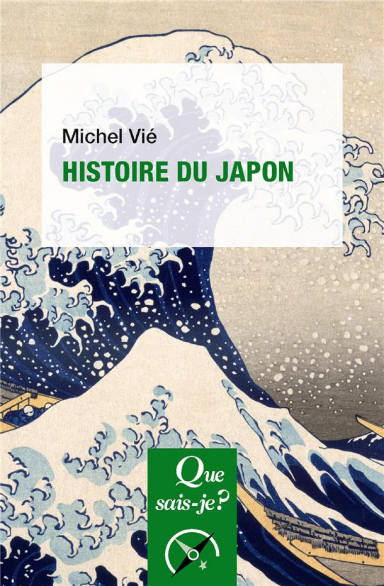 HISTOIRE DU JAPON - VIE MICHEL - PUF