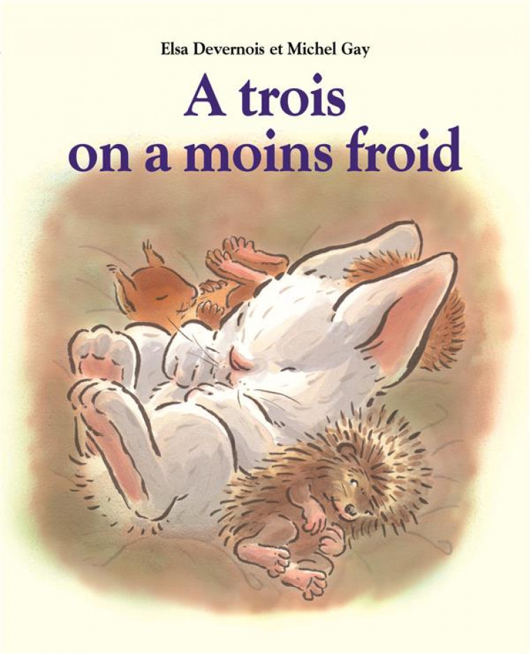 A TROIS ON A MOINS FROID - DEVERNOIS/GAY - EDL
