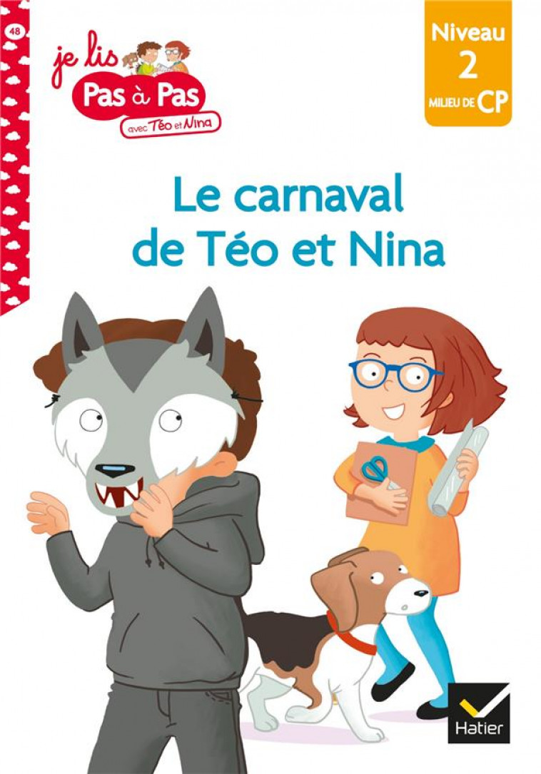 TEO ET NINA MILIEU CP NIVEAU 2 - LE CARNAVAL DE TEO ET NINA - CHAVIGNY - HATIER SCOLAIRE