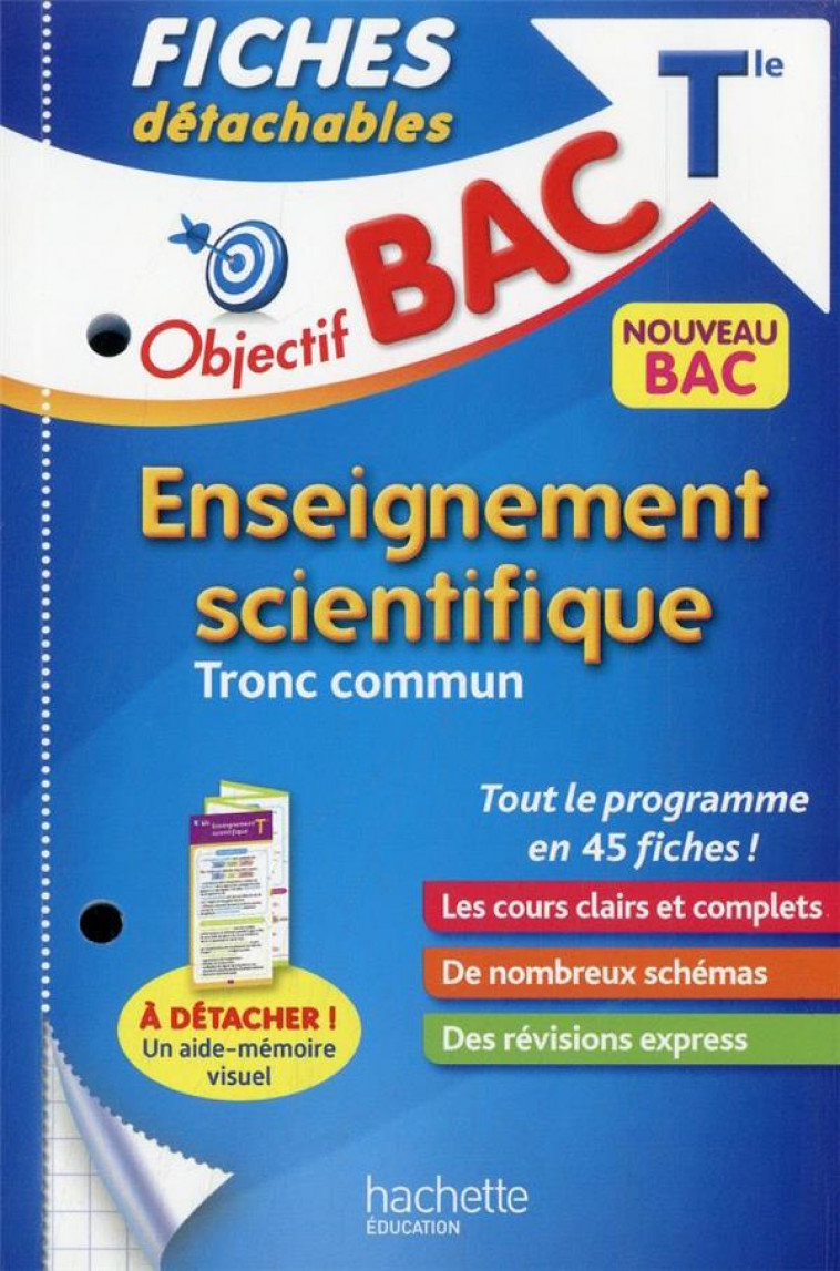 OBJECTIF BAC FICHES DETACHABLES ENSEIGNEMENT SCIENTIFIQUE TERMINALE - COUTELEAU/DESSAINT - HACHETTE