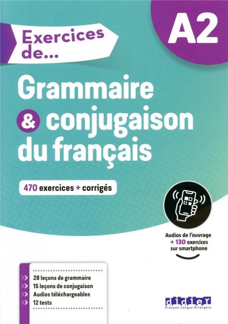 EXERCICES DE GRAMMAIRE ET CONJUGAISON A2 - LIVRE - GLAUD/LANNIER - DIDIER