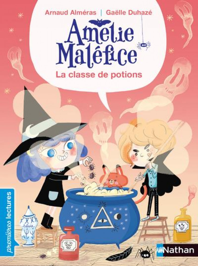 AMELIE MALEFICE - LA CLASSE DE POTION - ALMERAS/DUHAZE - CLE INTERNAT