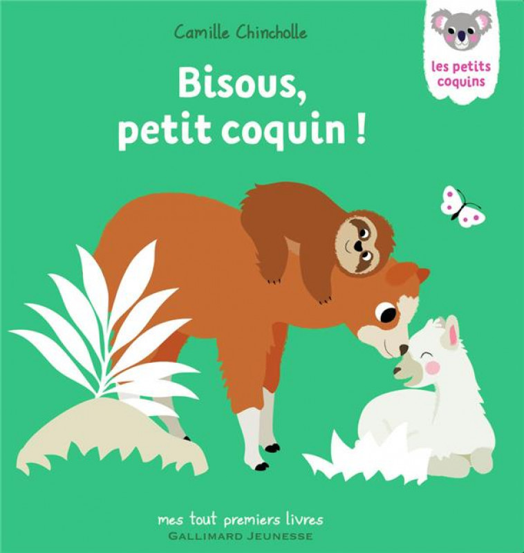 BISOUS, PETIT COQUIN ! - CHINCHOLLE CAMILLE - GALLIMARD