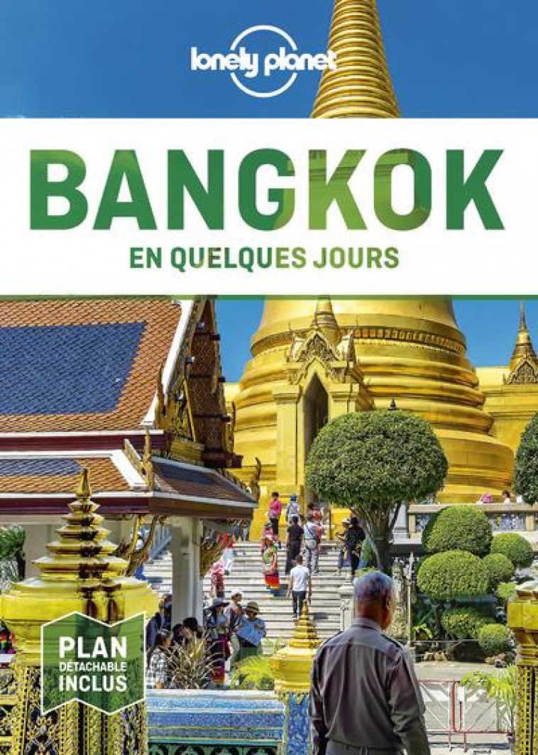 BANGKOK EN QUELQUES JOURS 5ED - LONELY PLANET FR - LONELY PLANET