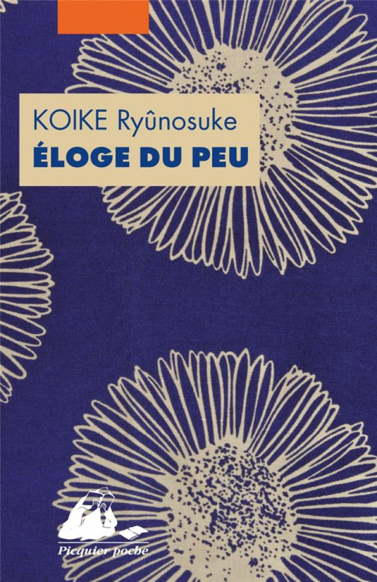 ELOGE DU PEU - KOIKE RYUNOSUKE - PICQUIER