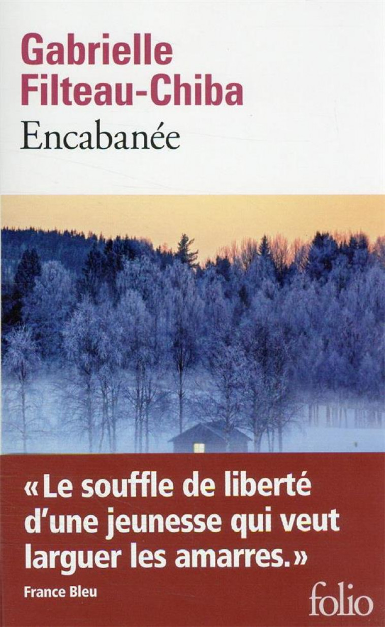 ENCABANEE - FILTEAU-CHIBA G. - GALLIMARD