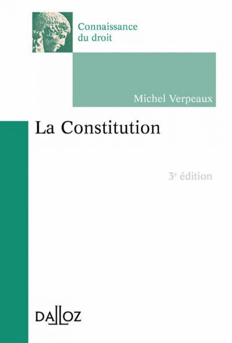 LA CONSTITUTION 3ED - VERPEAUX MICHEL - DALLOZ