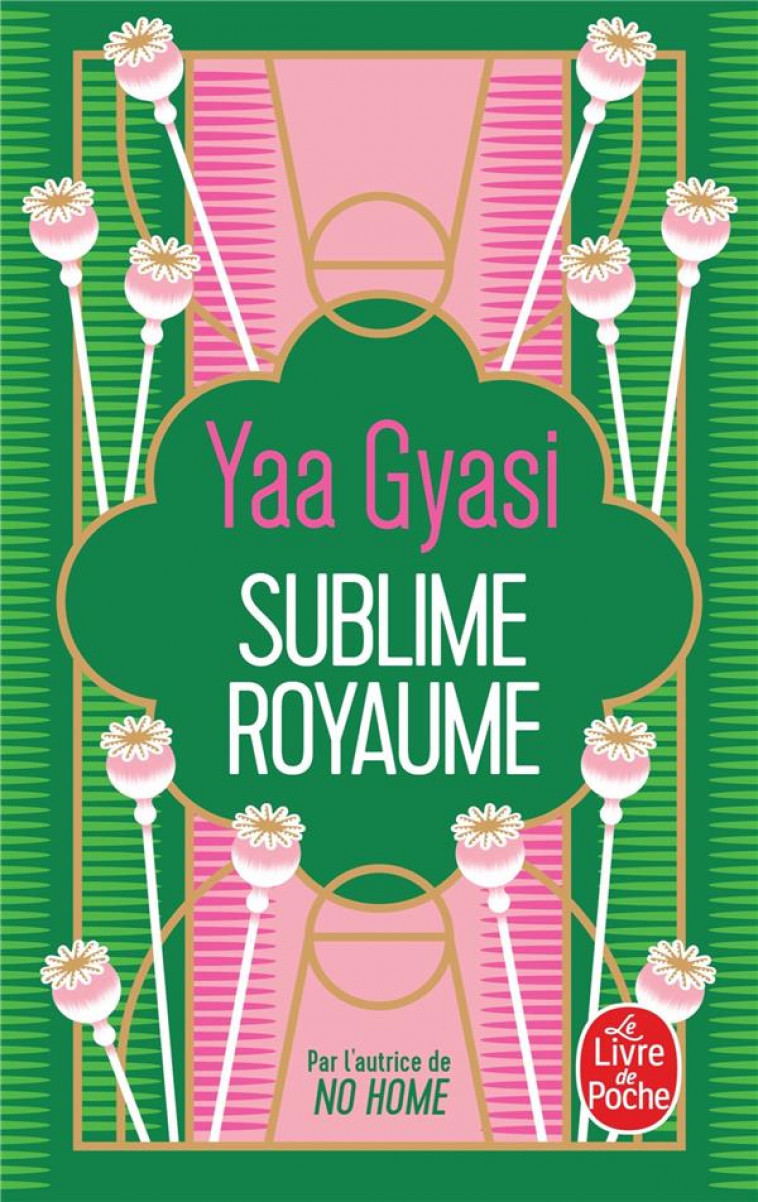 SUBLIME ROYAUME - GYASI YAA - LGF/Livre de Poche
