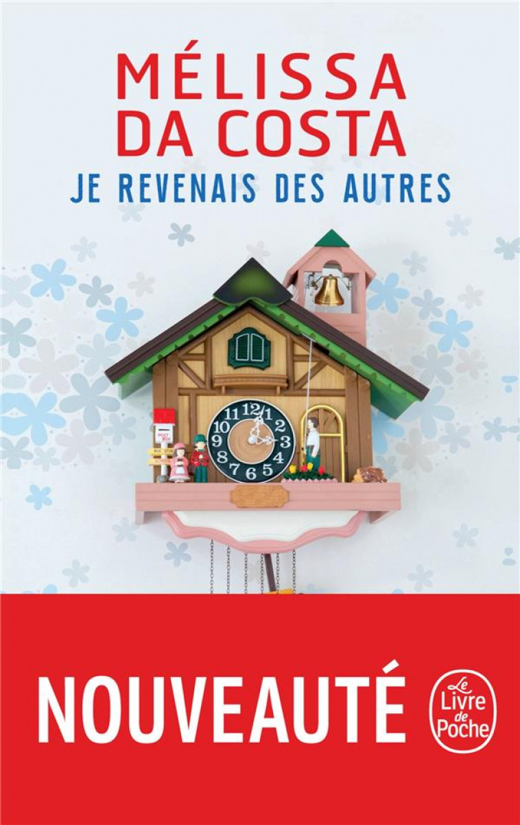 JE REVENAIS DES AUTRES - DA COSTA MELISSA - LGF/Livre de Poche