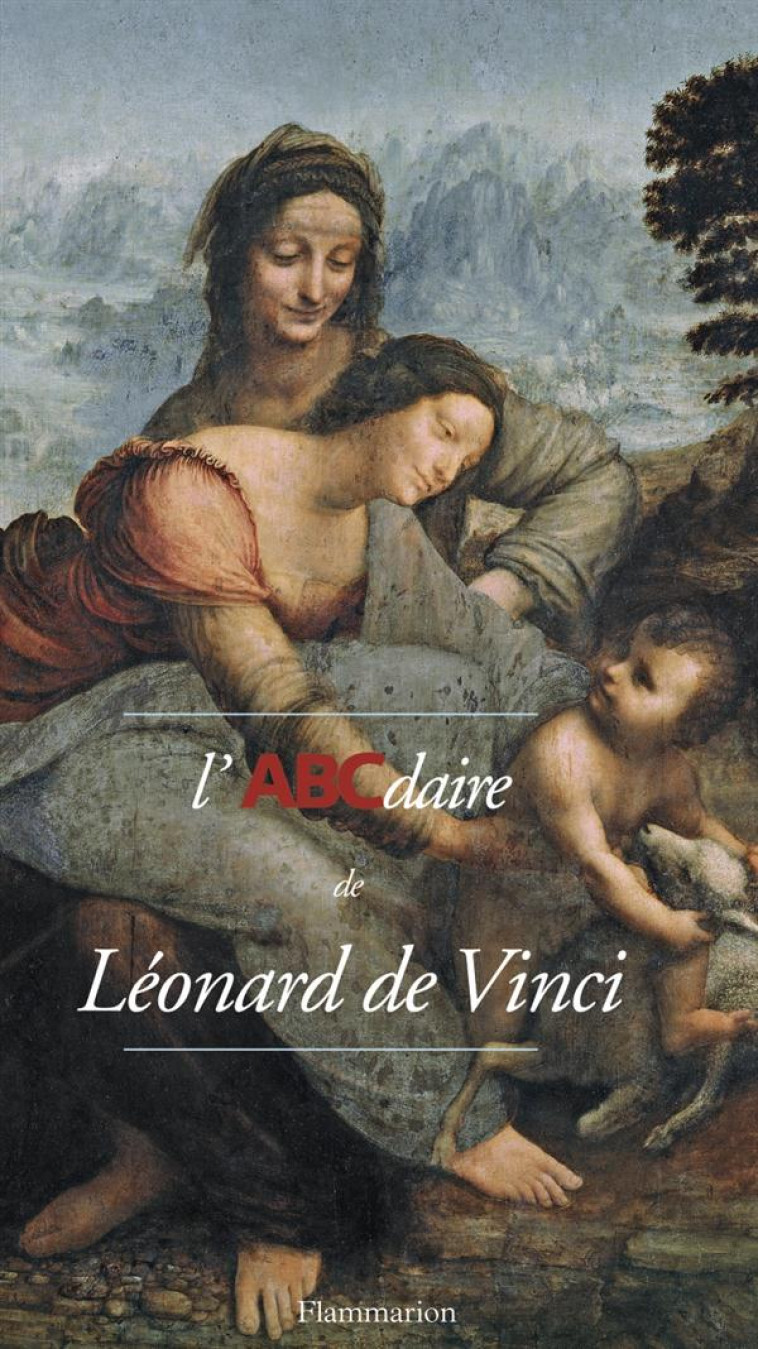 L-ABCDAIRE DE LEONARD DE VINCI - RENAUD TEMPERINI - FLAMMARION