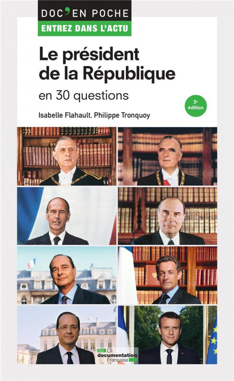 LE PRESIDENT DE LA REPUBLIQUE EN 30 QUESTIONS - LA DOCUMENTATION FRA - ECOLE DU LOUVRE