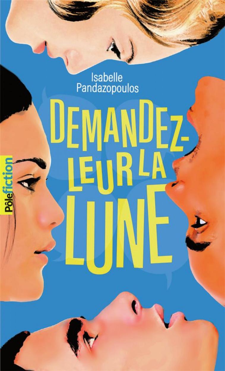 DEMANDEZ-LEUR LA LUNE - PANDAZOPOULOS I. - GALLIMARD
