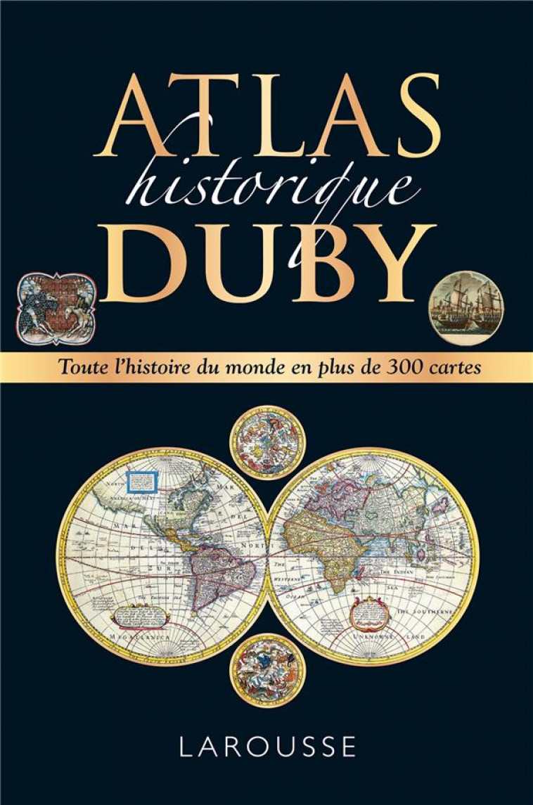 ATLAS HISTORIQUE DUBY - DUBY GEORGES - LAROUSSE