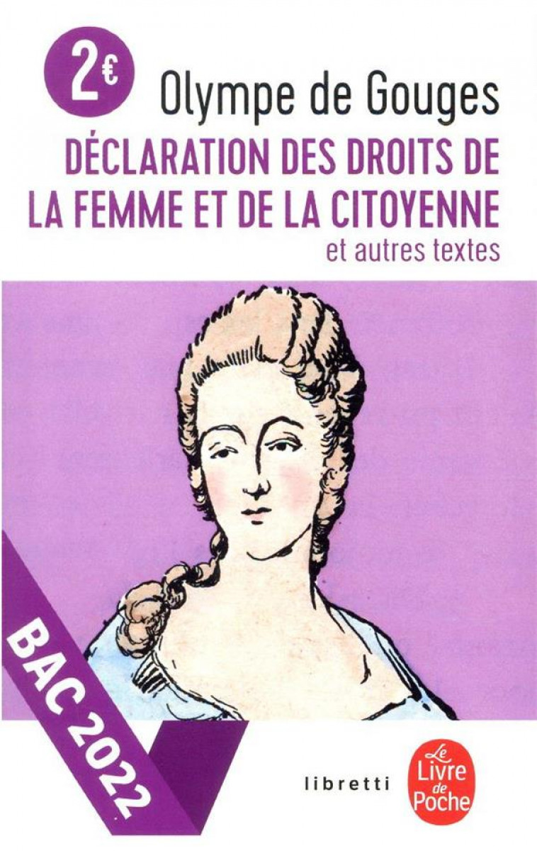 DECLARATION DES DROITS DE LA FEMME ET DE LA CITOYENNE - GOUGES OLYMPE - LGF/Livre de Poche