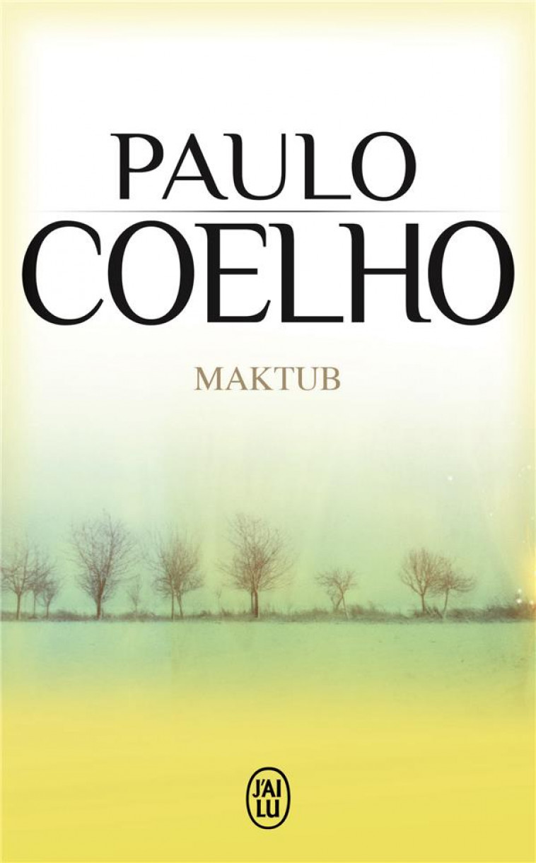 MAKTUB - COELHO PAULO - J'AI LU