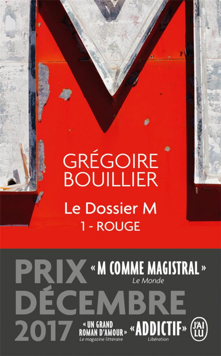 LE DOSSIER M - VOL01 - ROUGE (LE MONDE) - BOUILLIER GREGOIRE - J'AI LU