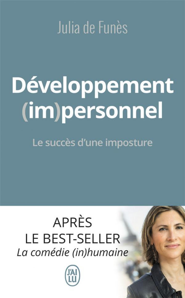 DEVELOPPEMENT (IM)PERSONNEL - LE SUCCES D-UNE IMPOSTURE - FUNES JULIA DE - J'AI LU