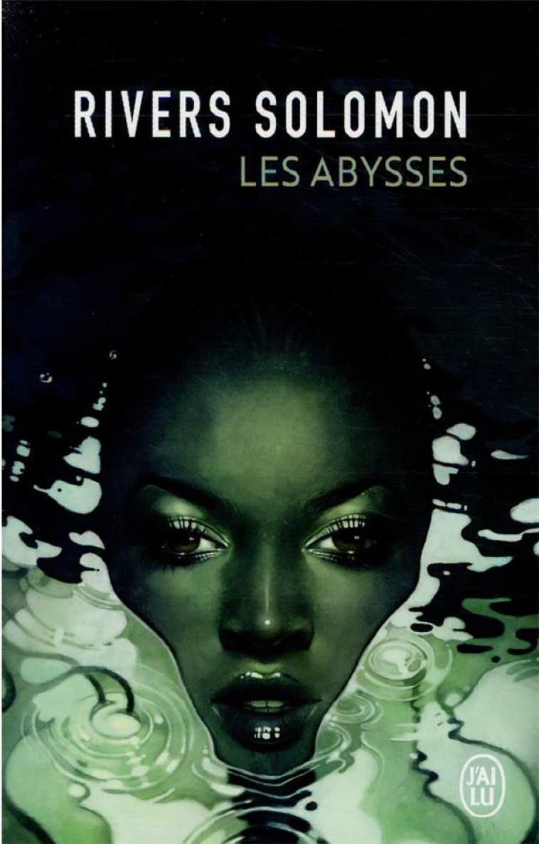 LES ABYSSES - SOLOMON RIVERS - J'AI LU