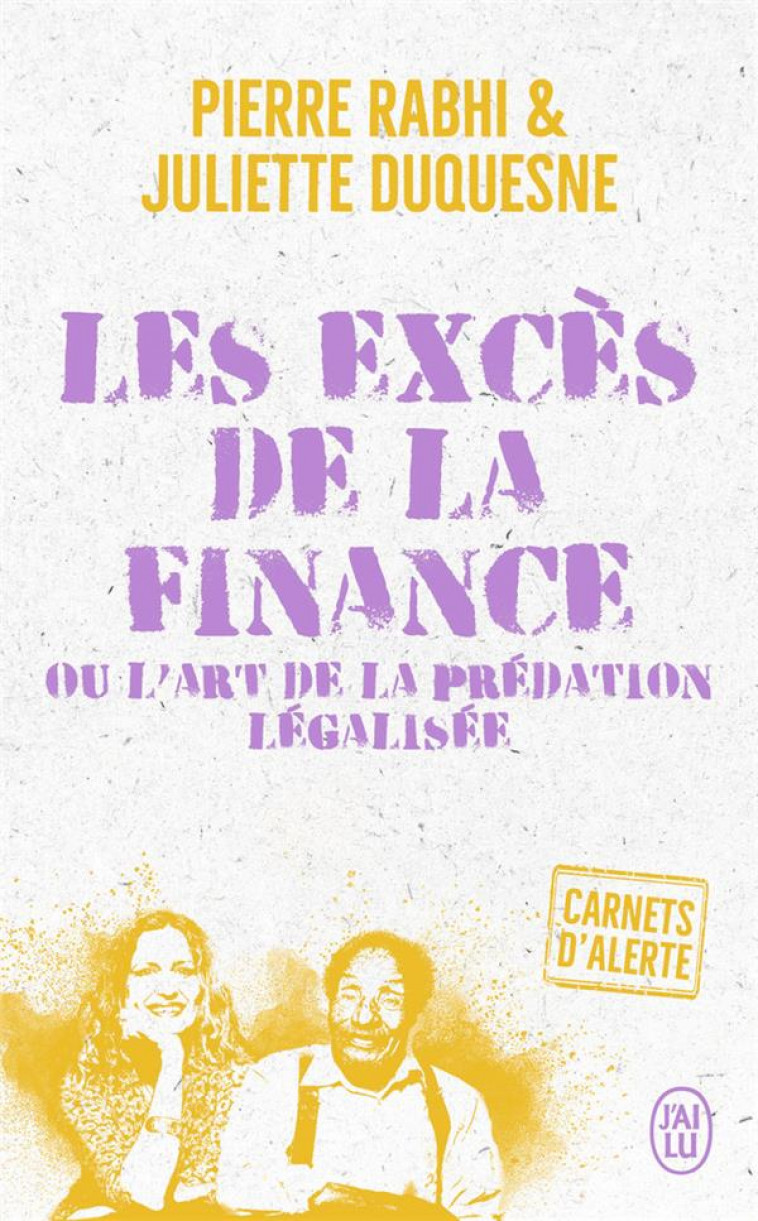 LES EXCES DE LA FINANCE OU L-ART DE LA PREDATION LEGALISEE - RABHI/DUQUESNE - J'AI LU