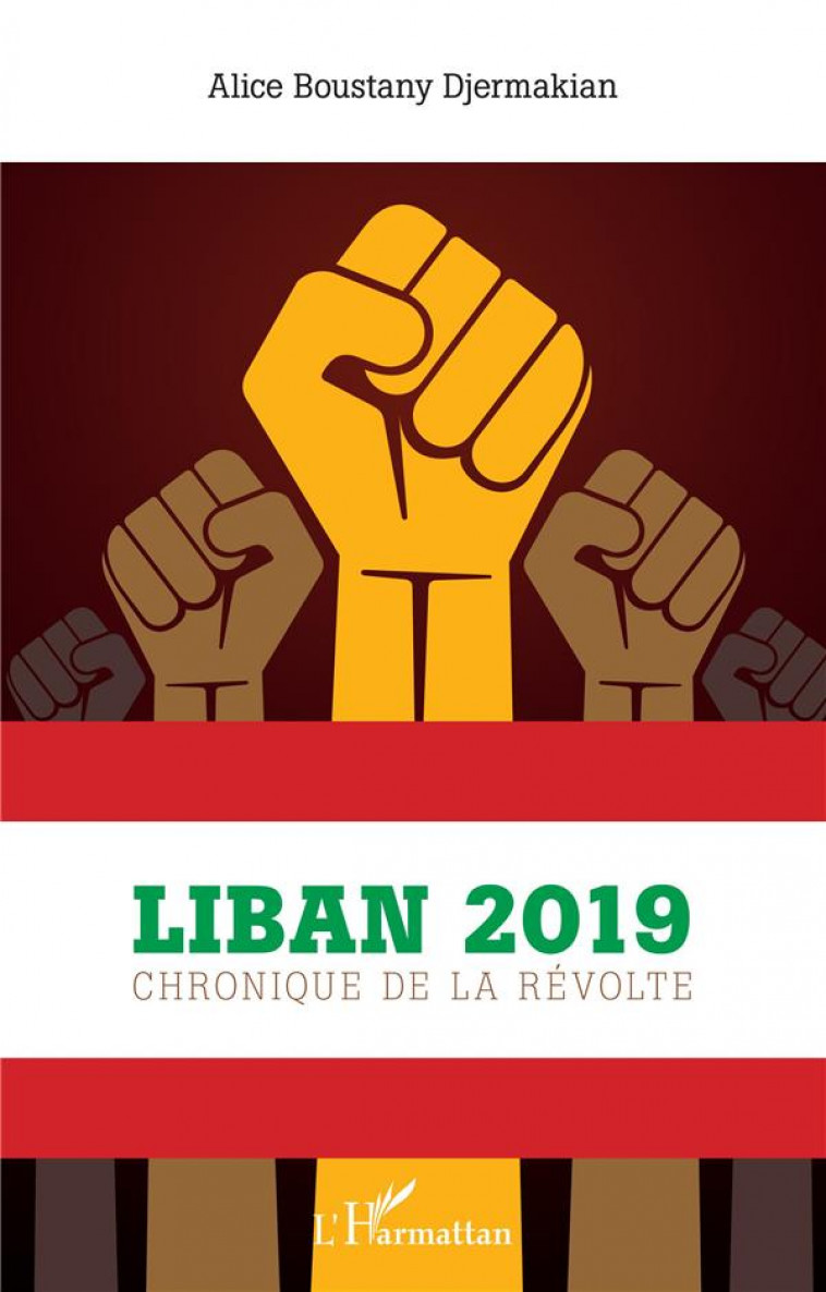 LIBAN 2019 - CHRONIQUE DE LA REVOLTE - BOUSTANY DJERMAKIAN - L'HARMATTAN