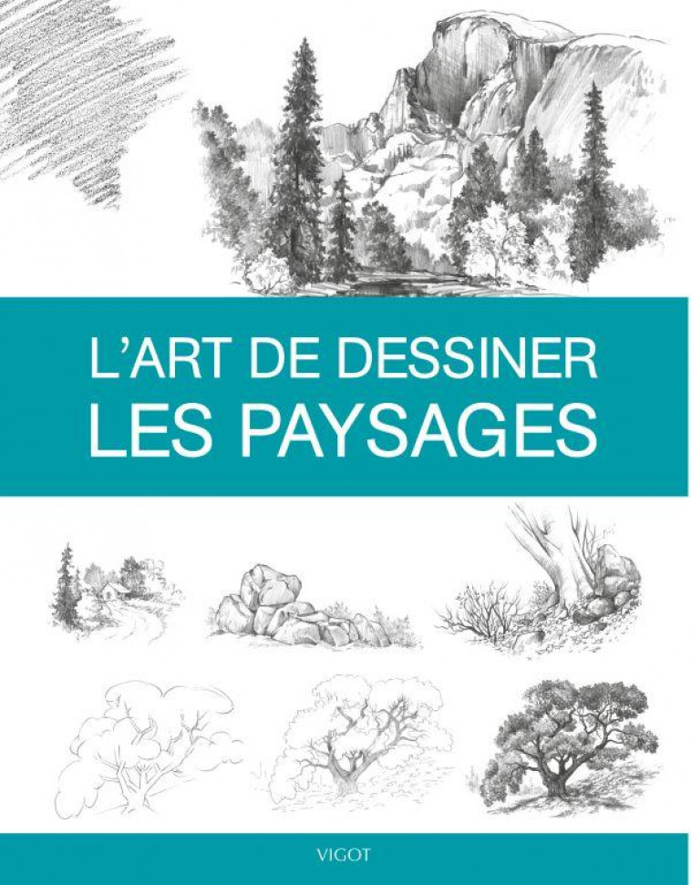 L-ART DE DESSINER LES PAYSAGES - COLLECTIF - VIGOT