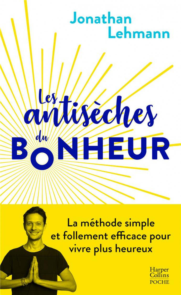 LES ANTISECHES DU BONHEUR - LEHMANN JONATHAN - HARPERCOLLINS