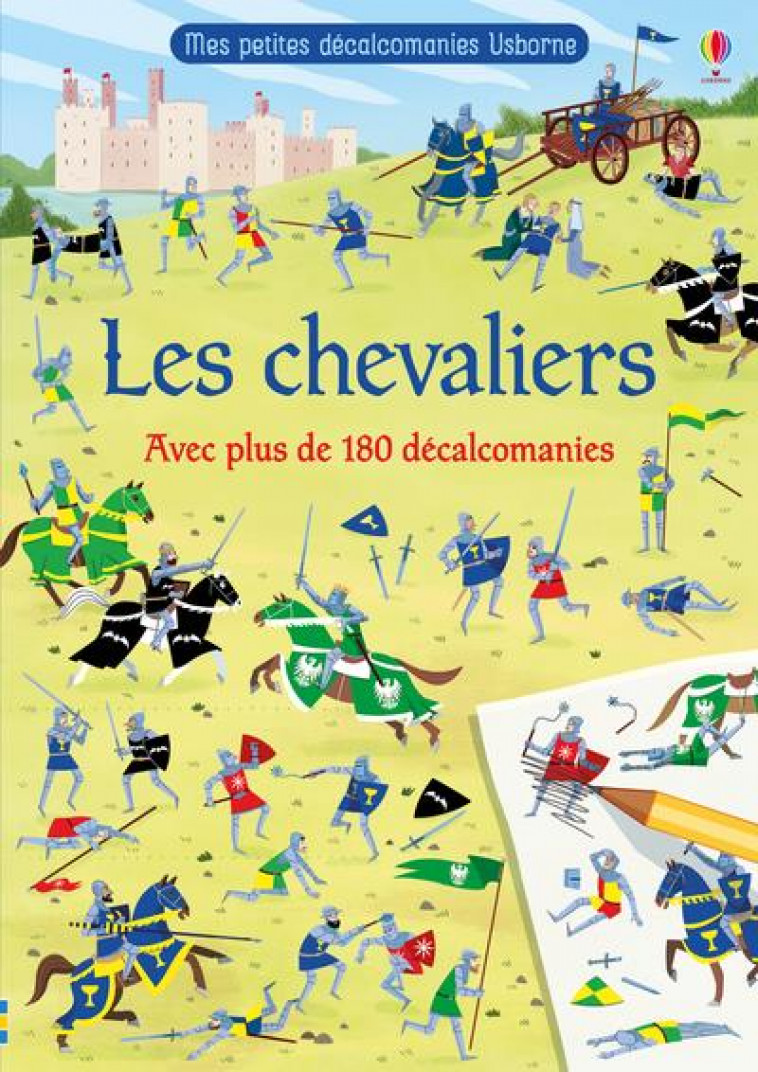 LES CHEVALIERS - MES PETITES DECALCOMANIES USBORNE - WHEATLEY/BONATTI - NC