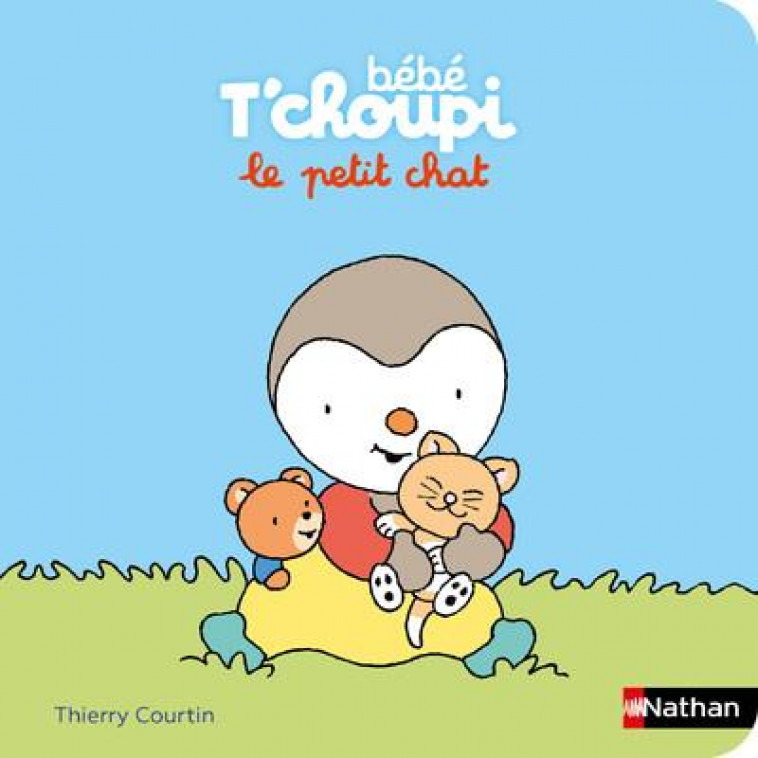 BEBE T-CHOUPI - LE PETIT CHAT - COURTIN THIERRY - CLE INTERNAT