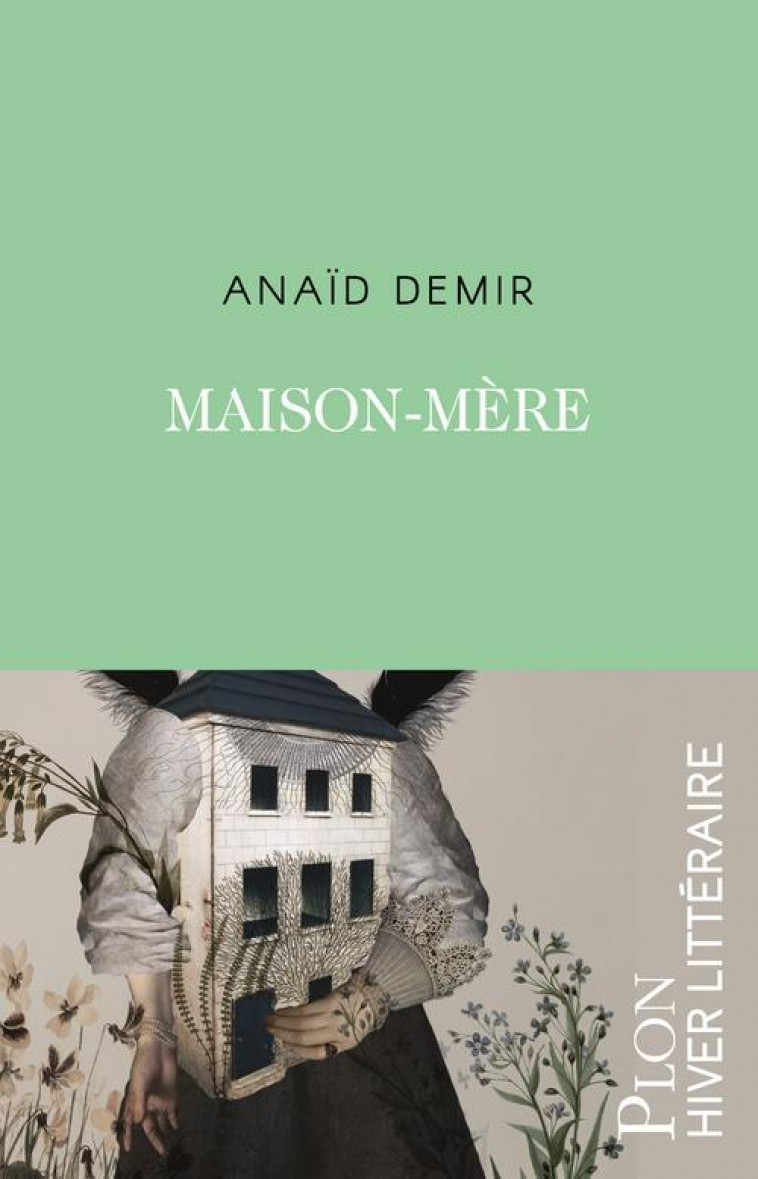 MAISON-MERE - UNE FAMILLE ARMENIENNE - DEMIR ANAID - PLON