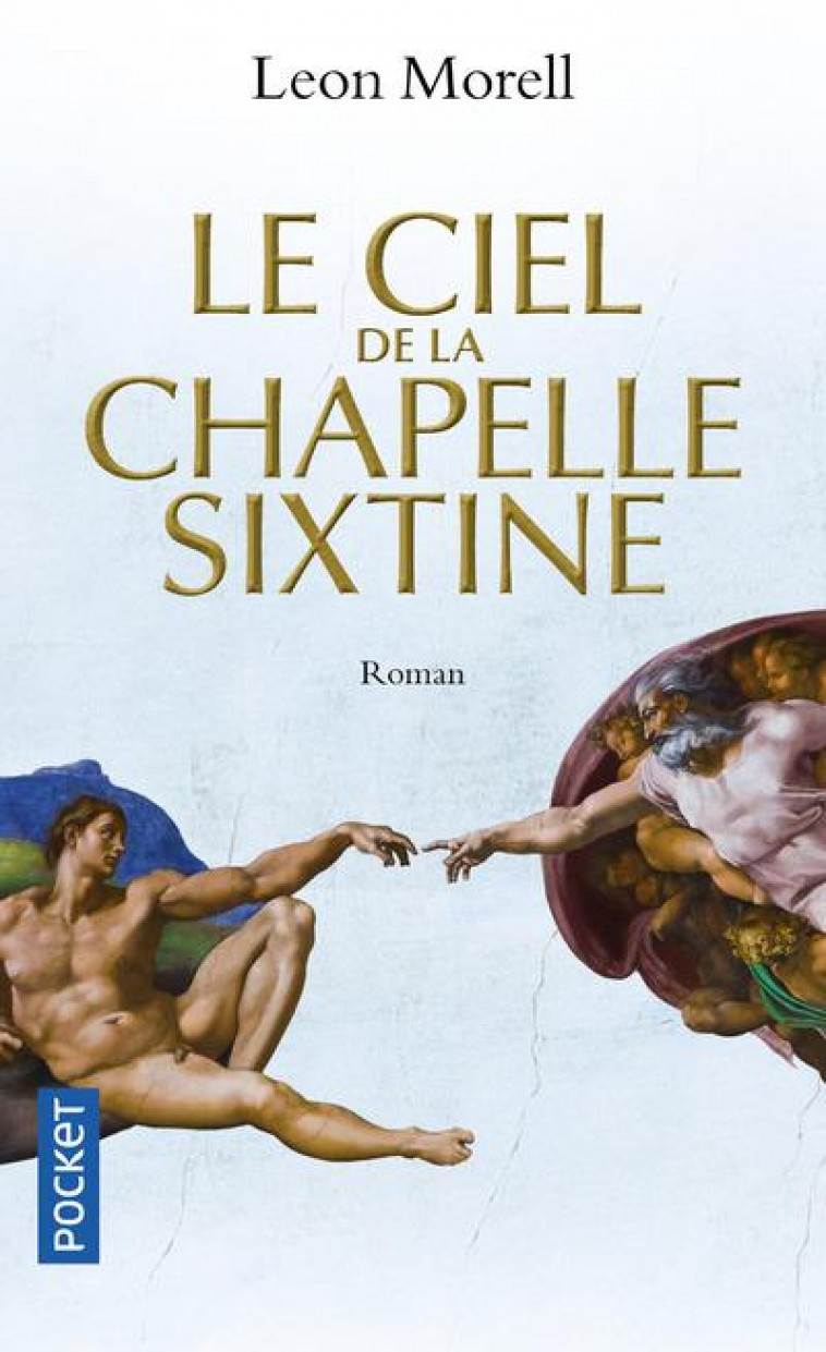 LE CIEL DE LA CHAPELLE SIXTINE - MORELL LEON - Pocket