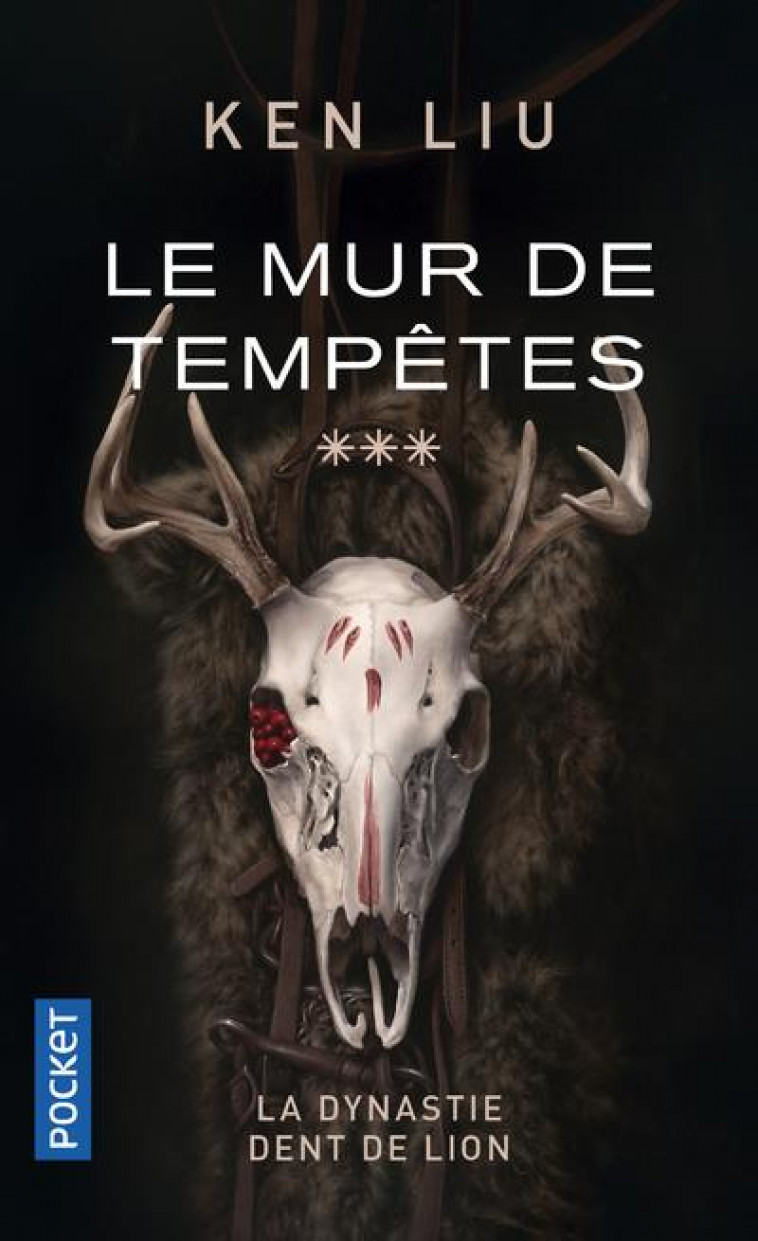 LA DYNASTIE DENT DE LION - TOME 3 LE MUR DE TEMPETES - VOL03 - LIU KEN - POCKET