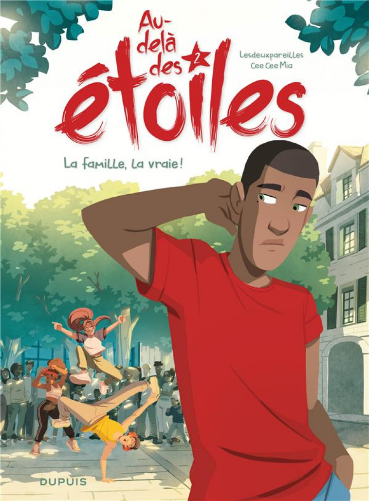 AU-DELA DES ETOILES - TOME 2 - LA FAMILLE, LA VRAIE ! - CEE CEE MIA - DUPUIS