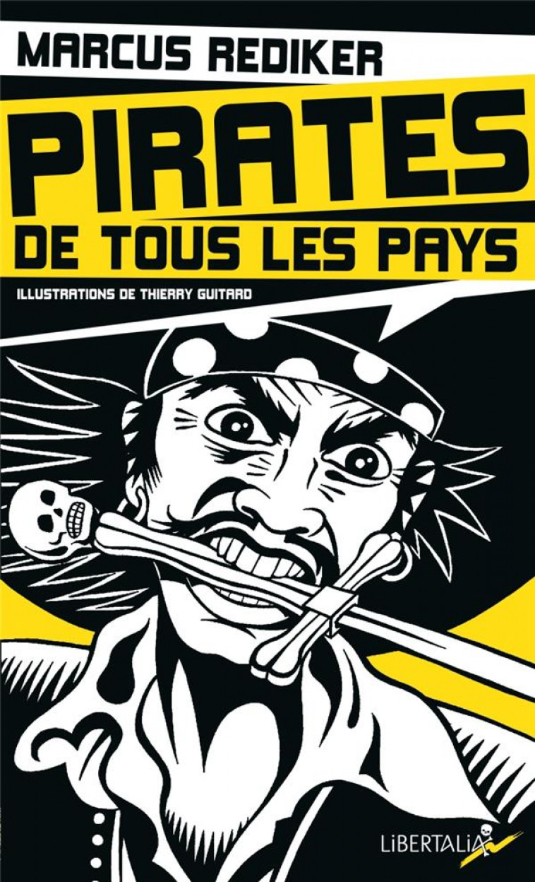 PIRATES DE TOUS LES PAYS - REDIKER/GUITARD - Libertalia