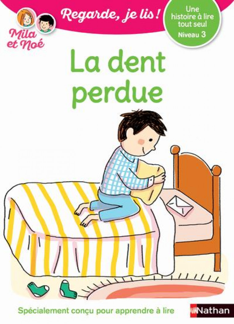 LA DENT PERDUE NIVEAU 3 - REGARDE, JE LIS ! - VOL07 - BATTUT/PIFFARETTI - CLE INTERNAT