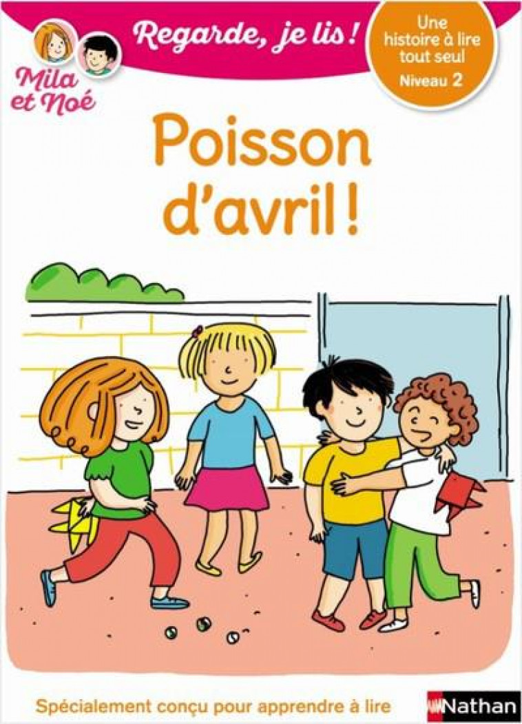 POISSON D-AVRIL - NIVEAU 2 - REGARDE JE LIS ! UNE HISTOIRE A LIRE TOUT SEUL - VOL23 - BATTUT/DESFORGES - CLE INTERNAT