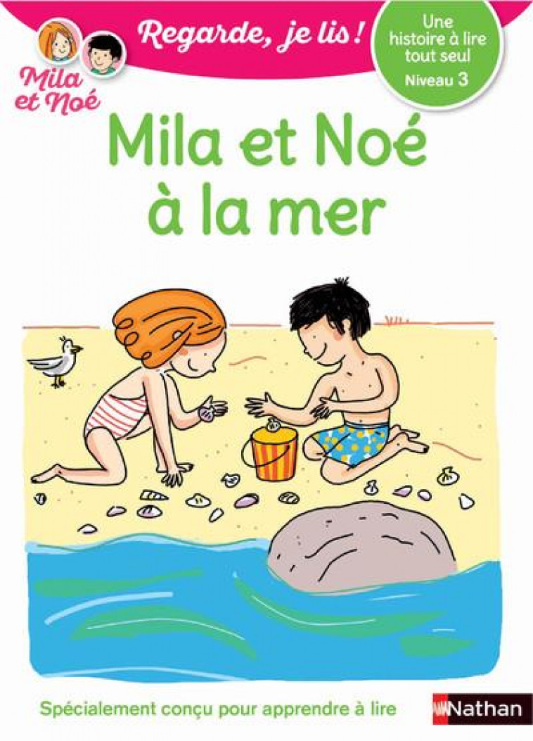 REGARDE, JE LIS ! - NIVEAU 3 : MILA ET NOE A LA MER - VOL26 - BATTUT/DESFORGES - CLE INTERNAT