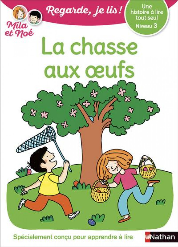 UNE HISTOIRE A LIRE TOUT SEUL : LA CHASSE AUX OEUFS - NIVEAU 3 - DESFORGES/BATTUT - CLE INTERNAT