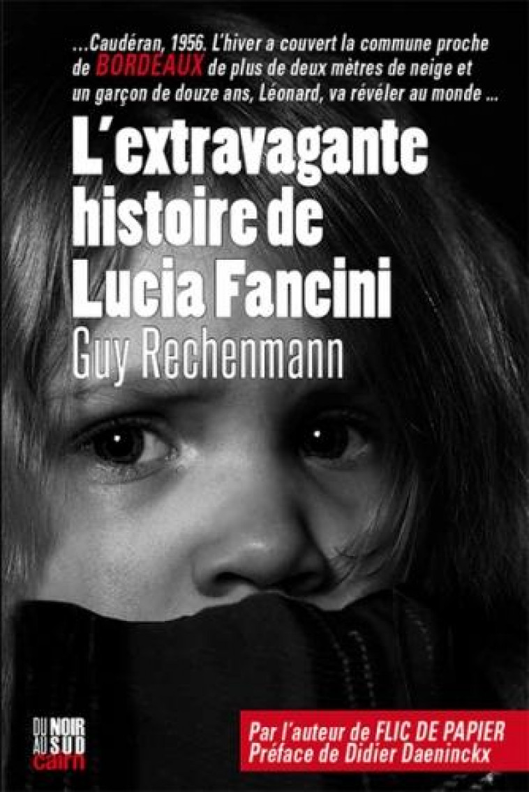 L EXTRAVAGANTE HISTOIRE DE LUCIA FANCINI - RECHENMANN/DAENINCKX - CAIRN