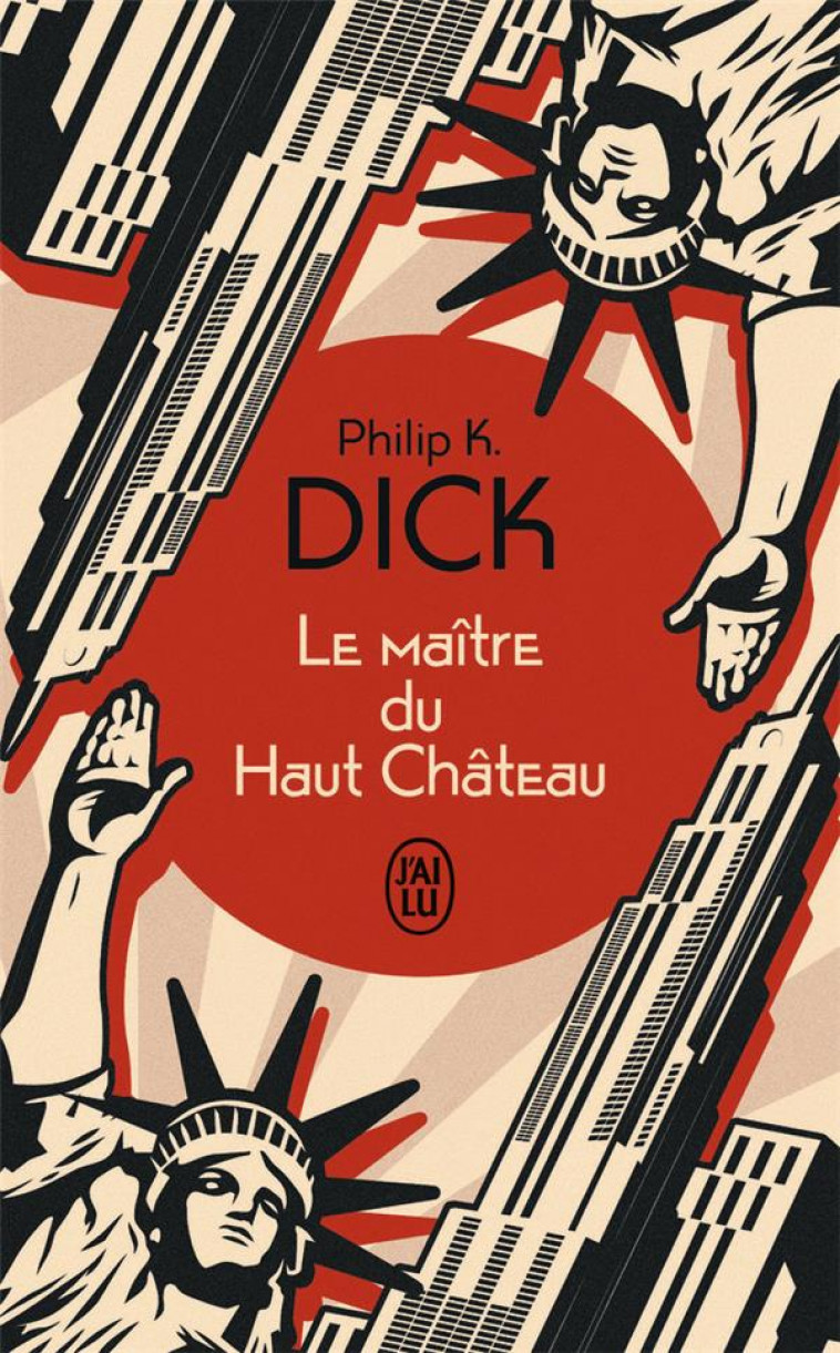 LE MAITRE DU HAUT CHATEAU - DICK PHILIP K. - J'AI LU