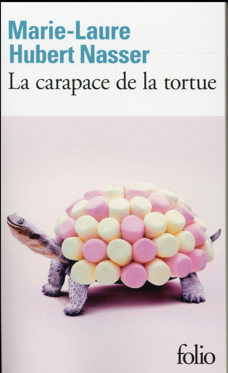 LA CARAPACE DE LA TORTUE - HUBERT NASSER M-L. - Gallimard