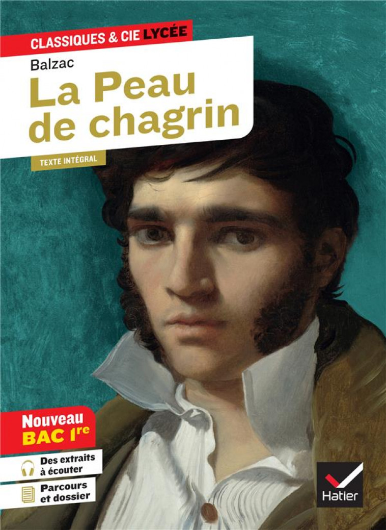 LA PEAU DE CHAGRIN (BAC 2023, 1RE GENERALE) - SUIVI DU PARCOURS  LES ROMANS DE L-ENERGIE : CREATION - BALZAC/FERAUD - HATIER SCOLAIRE