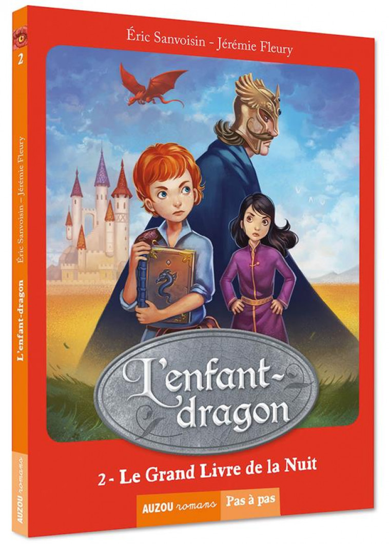 LA SAGA DES DRAGONS - L-ENFANT-DRAGON TOME 2 - LE GRAND LIVRE DE LA NUIT - SANVOISIN/FLEURY - Auzou