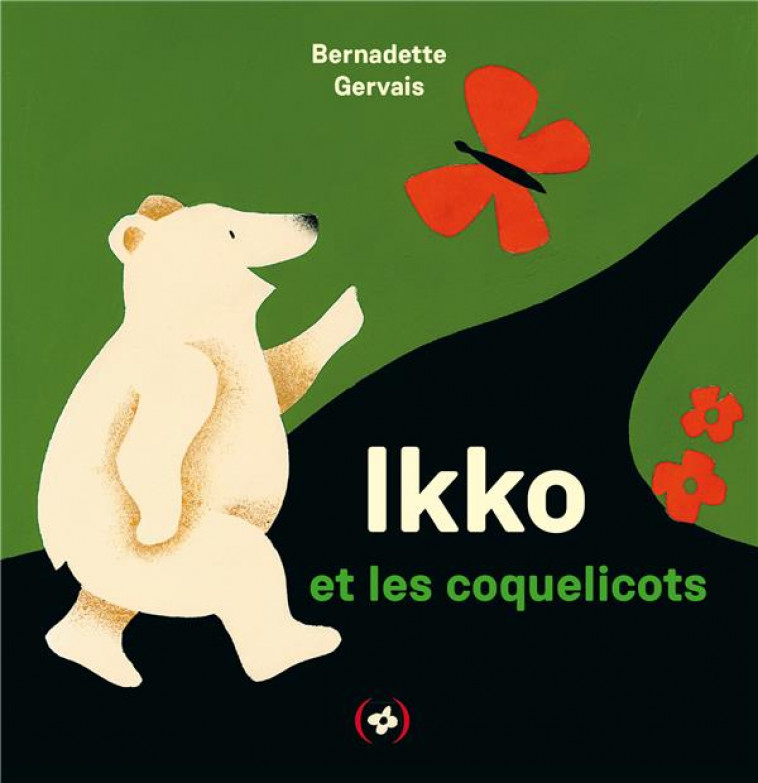 IKKO ET LES COQUELICOTS - GERVAIS BERNADETTE - GRANDES PERSONN