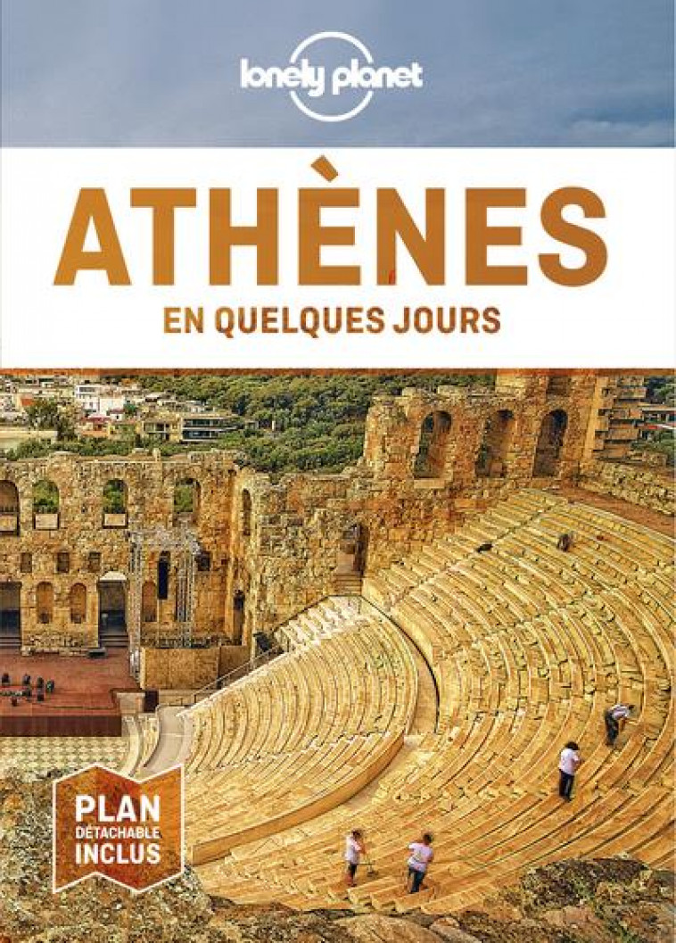 ATHENES EN QUELQUES JOURS 4ED - LONELY PLANET - LONELY PLANET