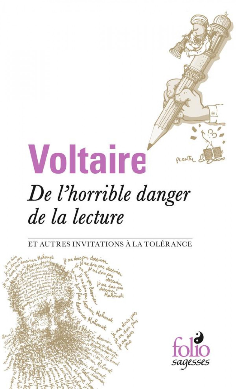 DE L-HORRIBLE DANGER DE LA LECTURE ET AUTRES INVITATIONS A LA TOLERANCE - VOLTAIRE - Gallimard