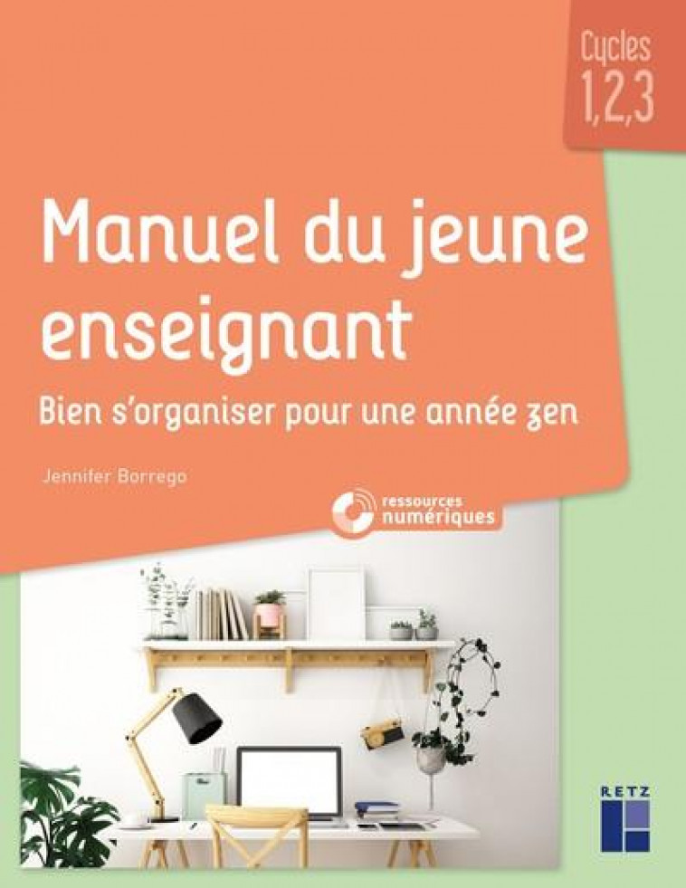 MANUEL DU JEUNE ENSEIGNANT + RESSOURCES NUMERIQUES - BORREGO JENNIFER - RETZ